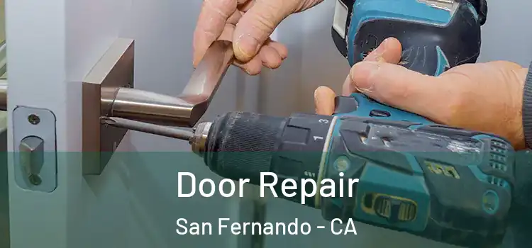 Door Repair San Fernando - CA