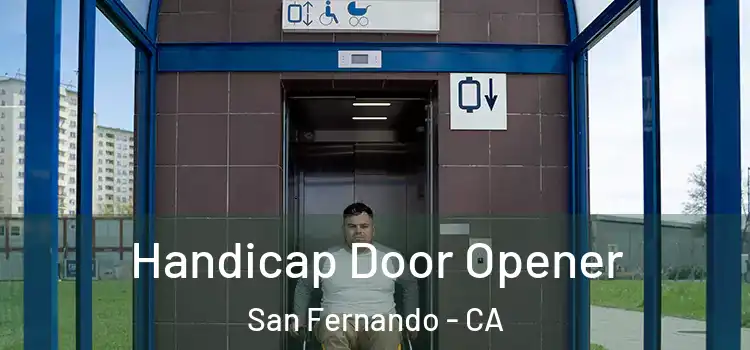 Handicap Door Opener San Fernando - CA