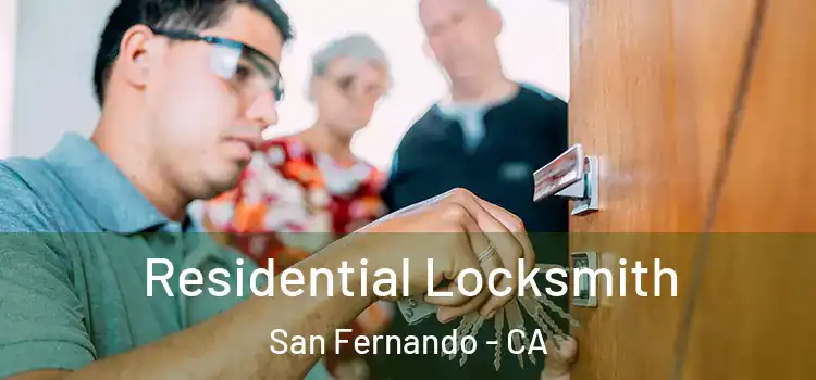  Residential Locksmith San Fernando - CA