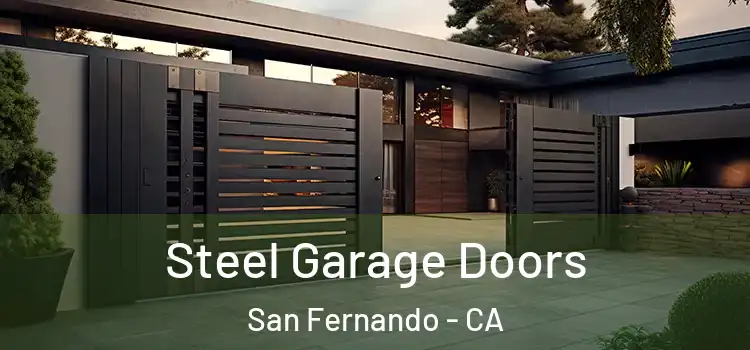Steel Garage Doors San Fernando - CA